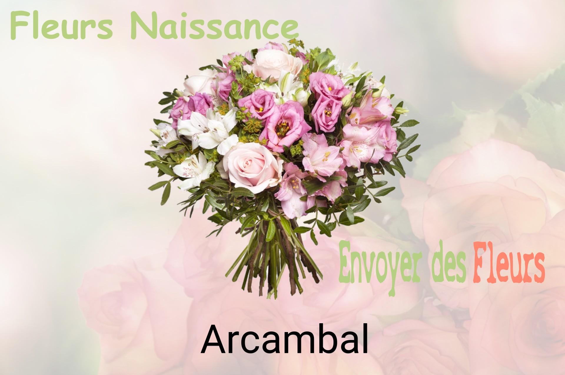 Bouquet de fleurs de naissance livré à Arcambal